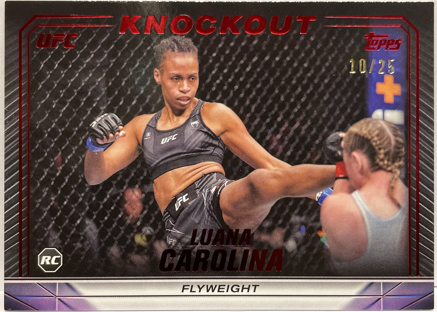 Luana Carolina 10/25 Rookie Red Topps Knockout UFC 2024