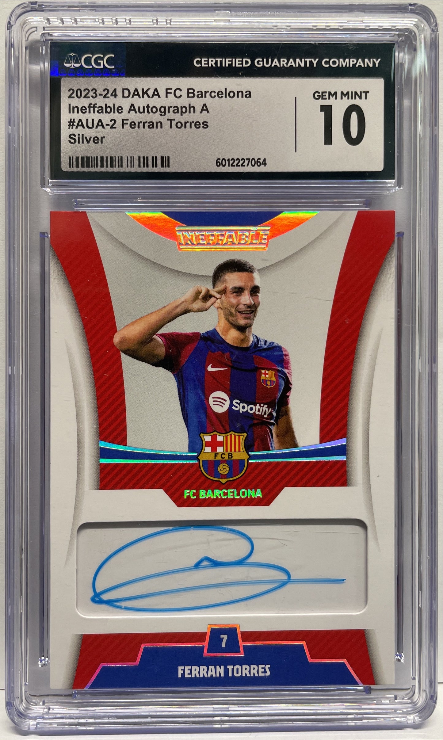 CGC 10 - Ferran Torres 31/40 Autograph On Card Ineffable Silver - Daka Barcelona One & Two 2023/24