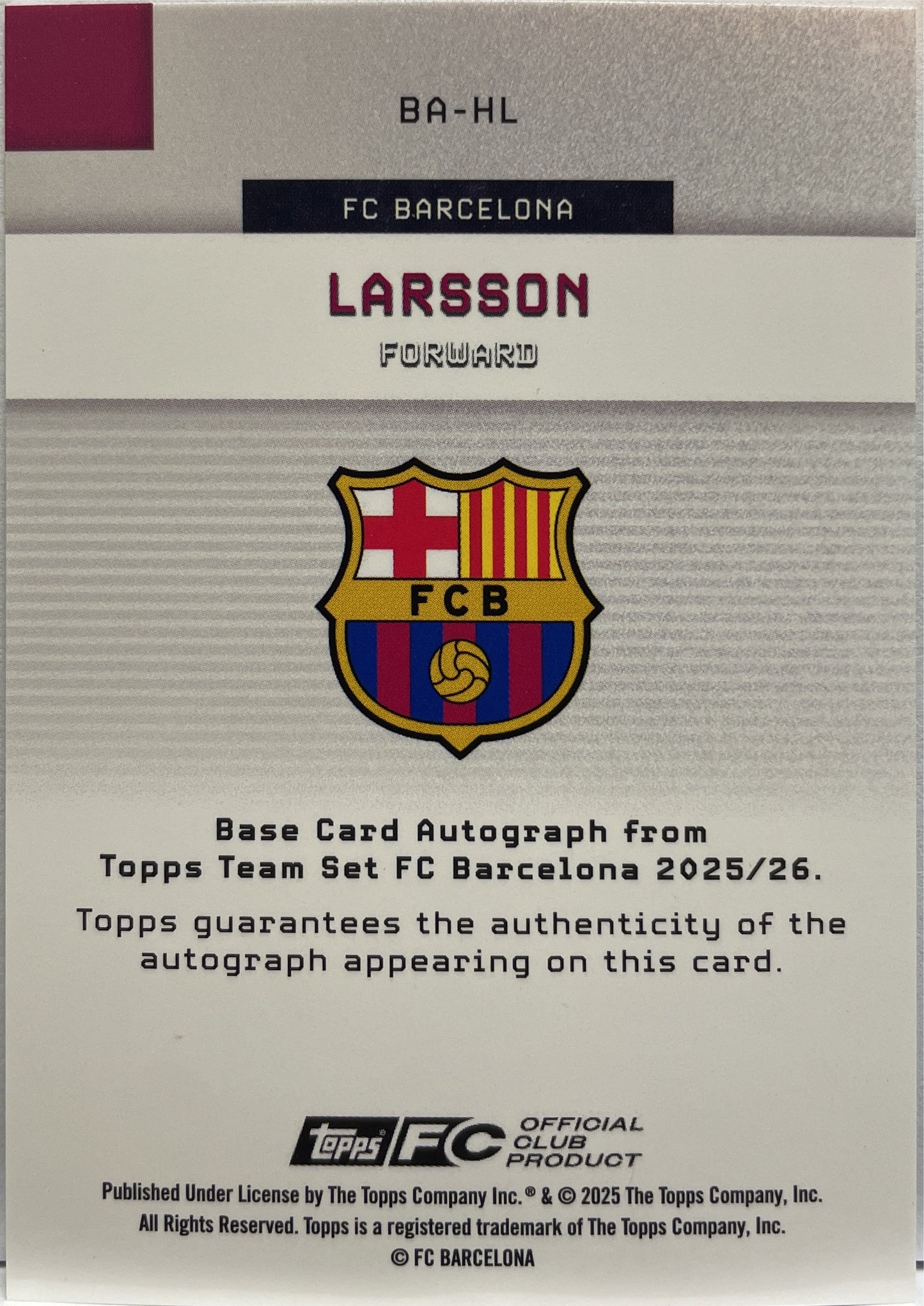 Henrik Larsson 28/99 Autograph Topps FC Barcelona Team Set 2025/26