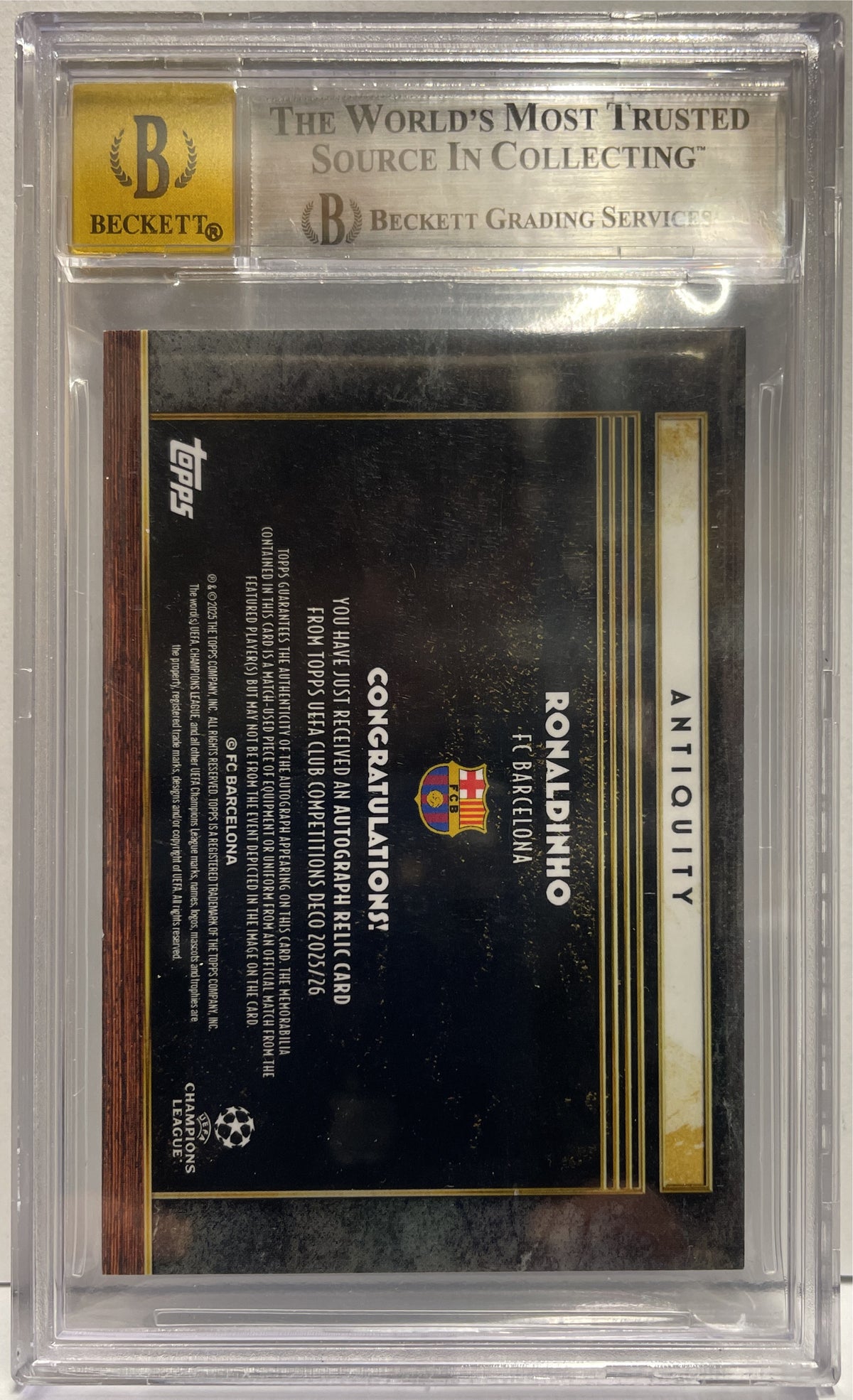 Ronaldinho 1/10 Patch Worn Autograph Competitions Antiquity Relic Black Topps Deco 2025/26 Beckett 8.5 Auto 10