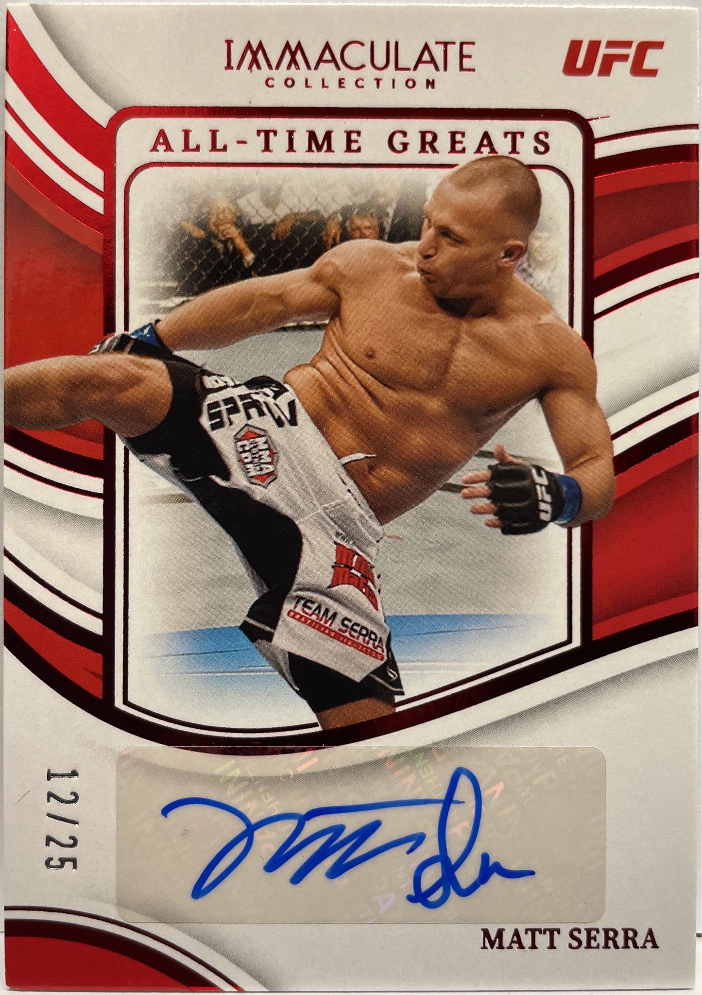 Matt Serra 12/25 Autograph All-Time Great Red Immaculate UFC 2023