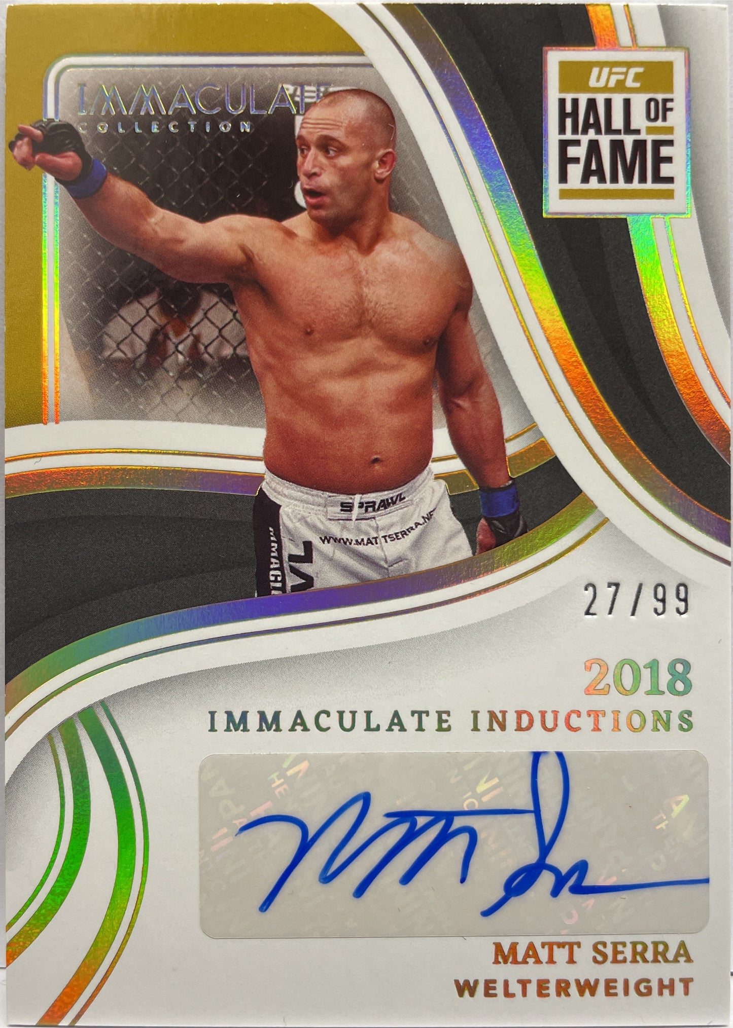 Matt Serra 27/99 Autograph Induction 2018 Hall Of Fame Immaculate UFC 2023