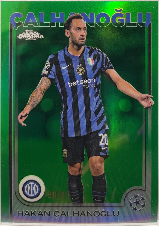 Hakan Calhanoglu 80/99 Green Topps Chrome UCC 2024/25
