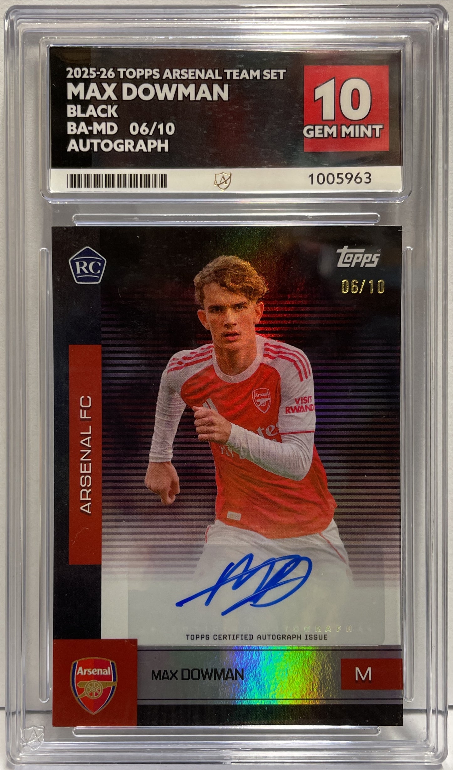 Max Dowman 6/10 Rookie Autograph Black Topps Arsenal Team Set 2025/26 ACE Grading 10