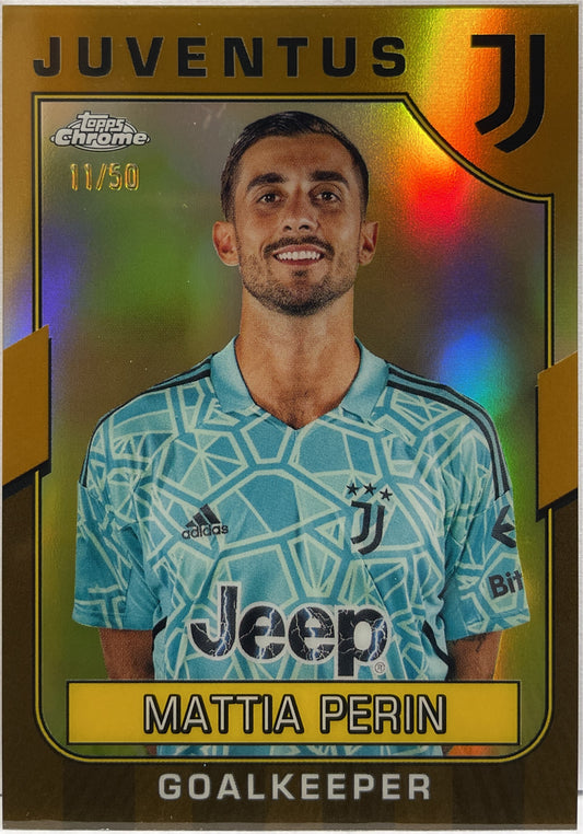 Mattia Perin 11/50 Gold Topps Chrome Juventus 2022/23