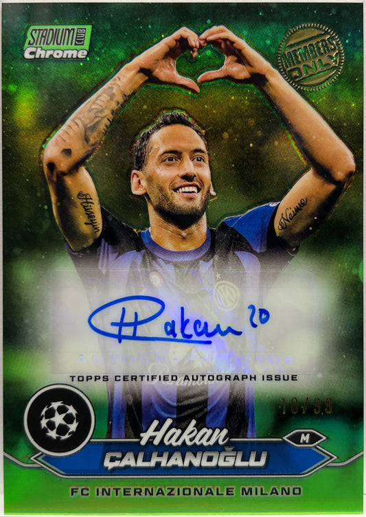 Hakan Calhanoglu 10/99 Autograph Members Only Green Topps Stadium Chrome 2023/24