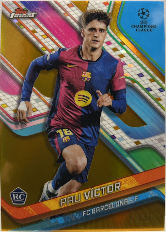 Pau Victor 40/50 Rookie Gold Topps Finest UCC 2024/25