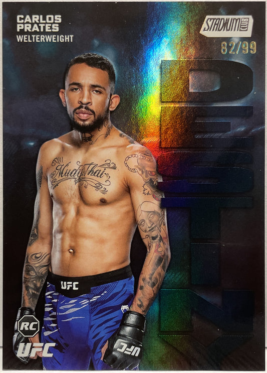 Carlos Prates 82/99 Rookie Dinasty And Destiny Black Topps Stadium UFC 2025