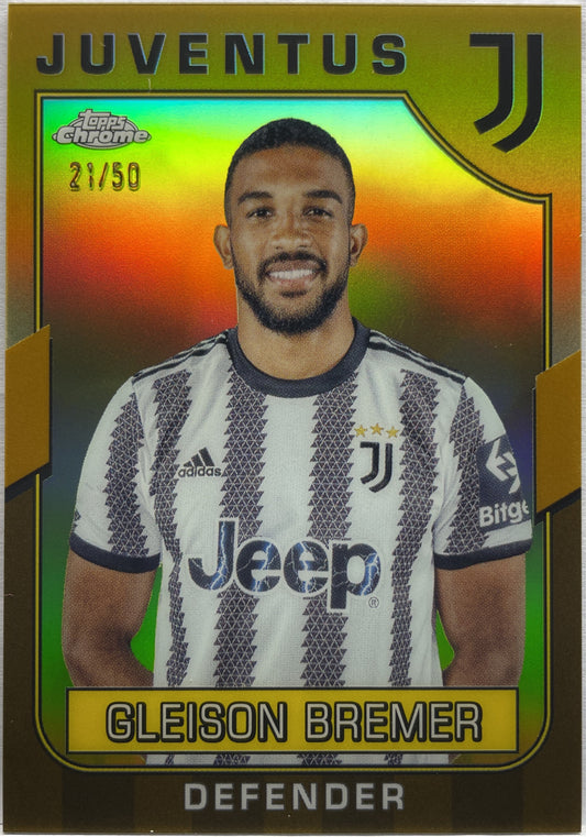 Gleison Bremer 21/50 Gold Topps Chrome Juventus 2022/23