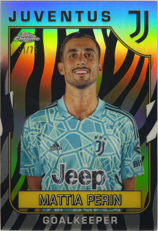 Mattia Perin 31/75 Zebra Topps Chrome Juventus 2022/23