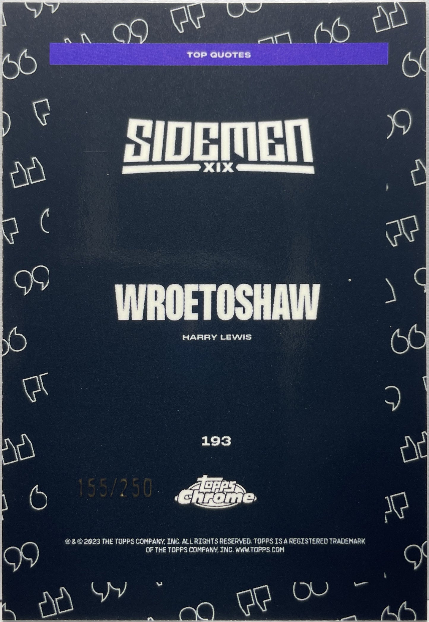 Wroetoshaw 155/250 Top Quotes Topps Chrome Sideman 2023