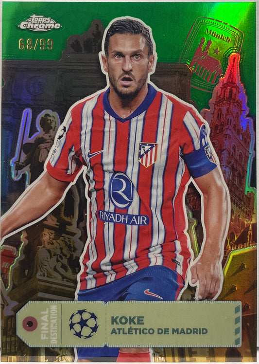 Koke 68/99 Final Destination Green Topps Chrome UCC 2024/25