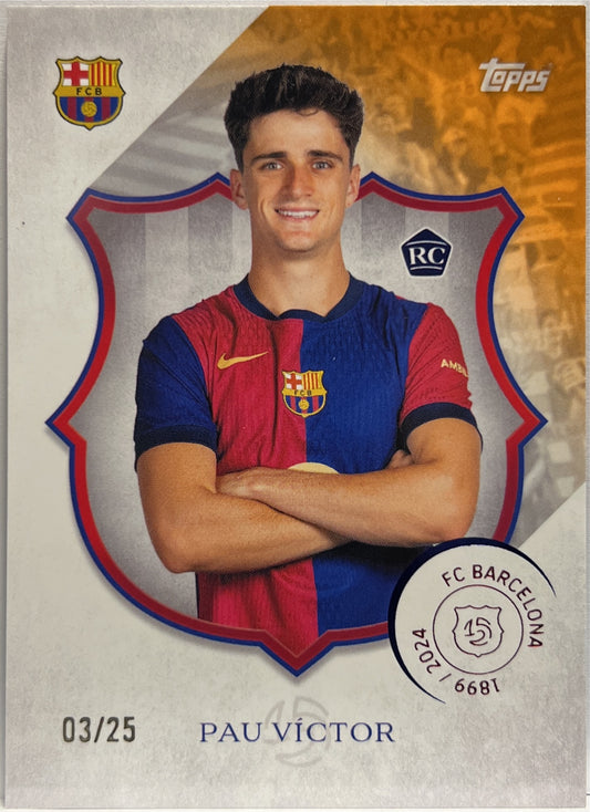 Pau Victor 3/25 Rookie Orange Topps Barcelona 125 2024/25