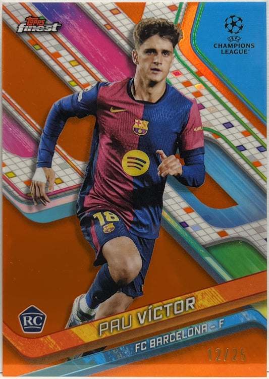 Pau Victor 12/25 Rookie Orange Topps Finest UCC 2024/25