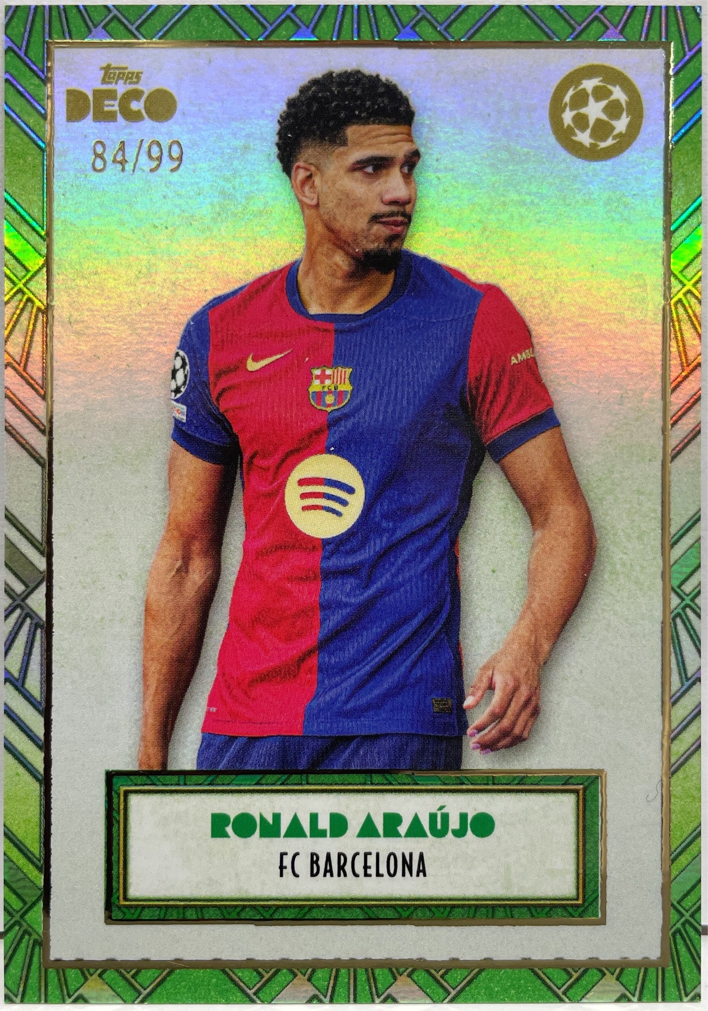 Ronald Araujo 84/99 Green Topps Deco UCC 2024/25