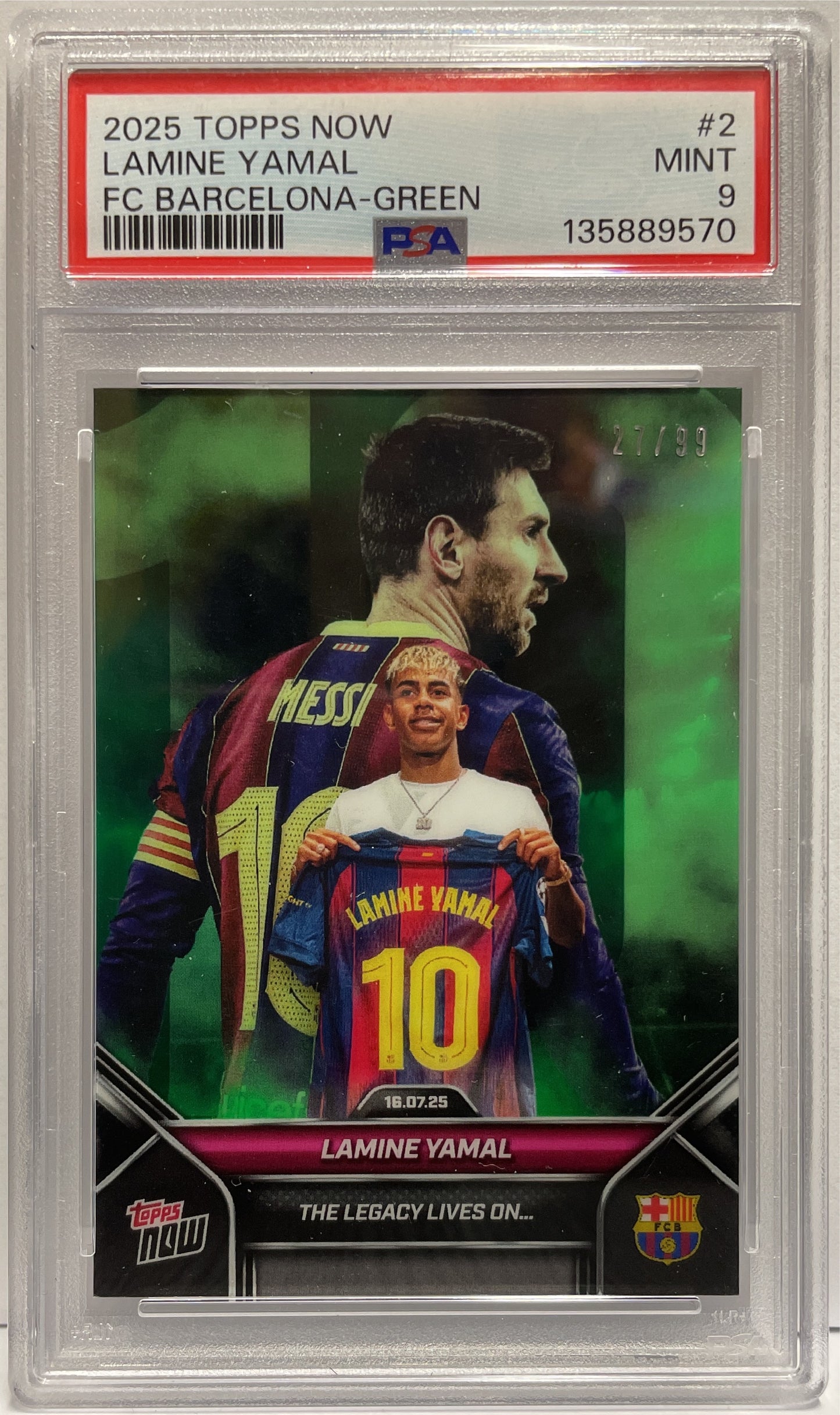 Lamine Yamal 27/99 Green The Legacy Lives On Topps Now 2025 PSA 9
