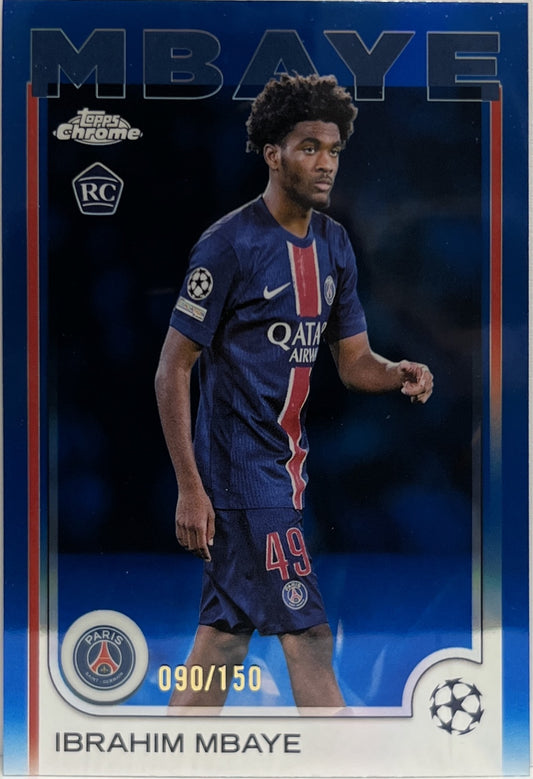 Ibrahim Mbaye 90/150 Rookie Blue Topps Chrome UCC 2024/25
