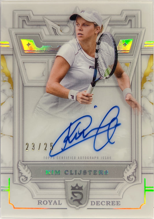 Kim Klijsters 23/25 Autograph On Card Royal Decree Topps Royalty Tennis 2024