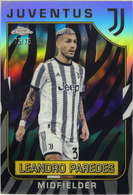 Leandro Paredes 75/75 Zebra Topps Chrome Juventus 2022/23