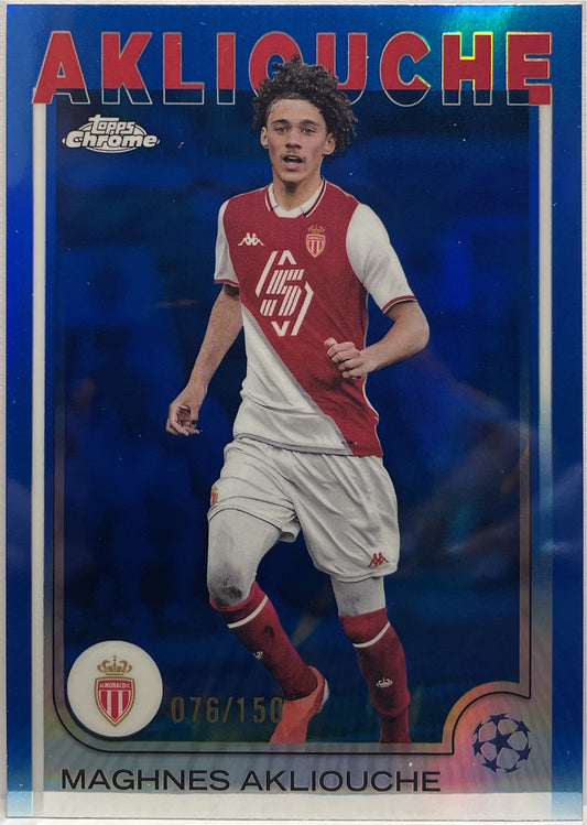 Maghnes Akliouche 76/150 Blue Topps Chrome UCC 2024/25