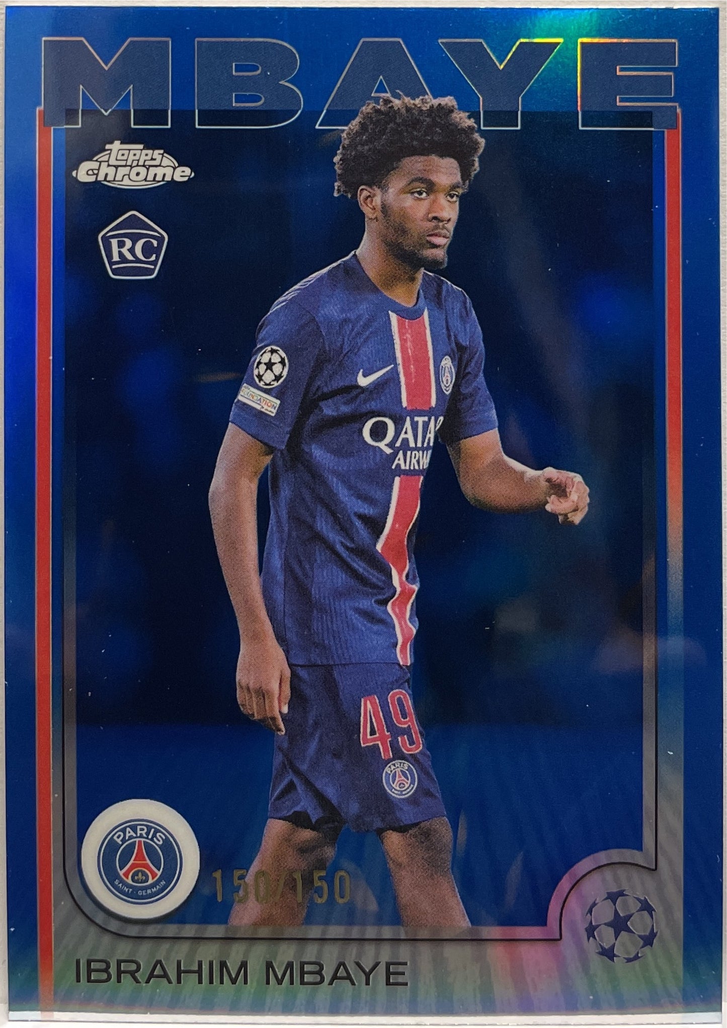 Ibrahim Mbaye 150/150 Rookie Blue Topps Chrome UCC 2024/25