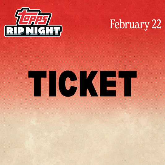 Topps Rip Night Ticket